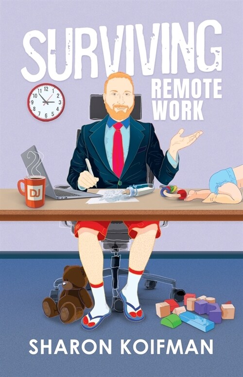 Surviving Remote Work (Paperback)