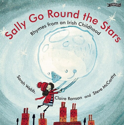 Sally Go Round the Stars: Rhymes from an Irish Childhood (Hardcover)