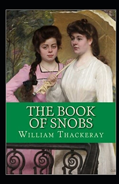 The Book of Snobs Annotated (Paperback)