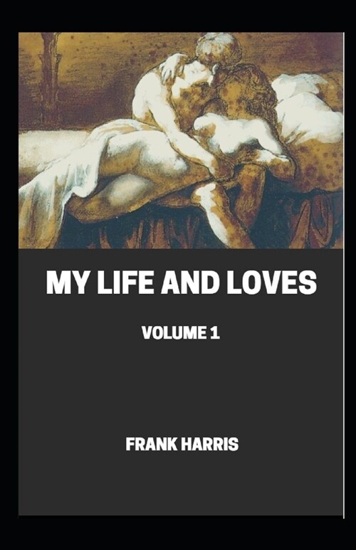 My Life and Loves illustrated (Paperback)