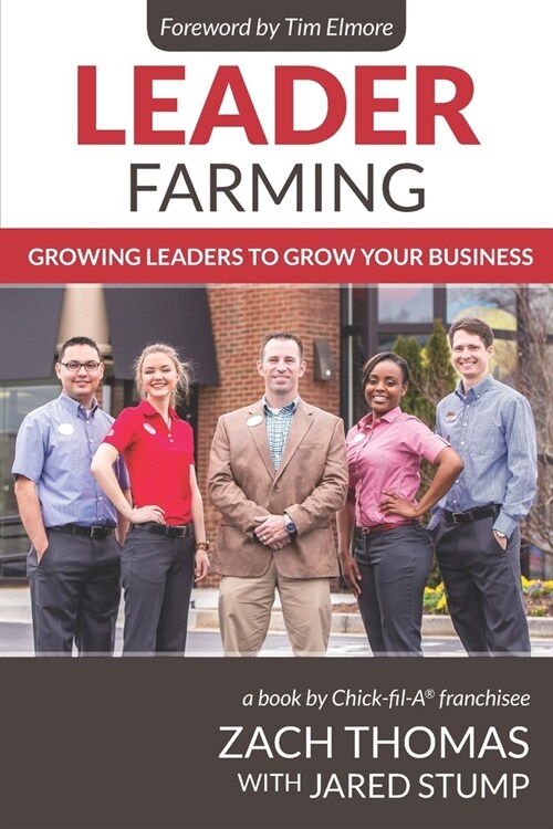 Leader Farming: Growing Leaders to Grow Your Business (Paperback)