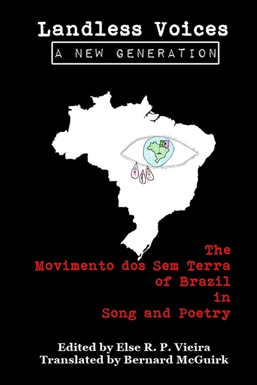 Landless Voices: A New Generation: The Movimento dos Sem Terra of Brazil in Song and Poetry (Paperback)