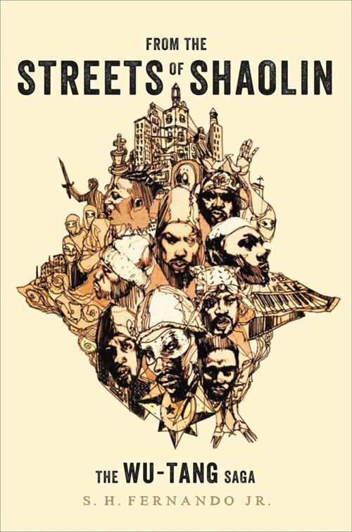 From the Streets of Shaolin: The Wu-Tang Saga (Hardcover)