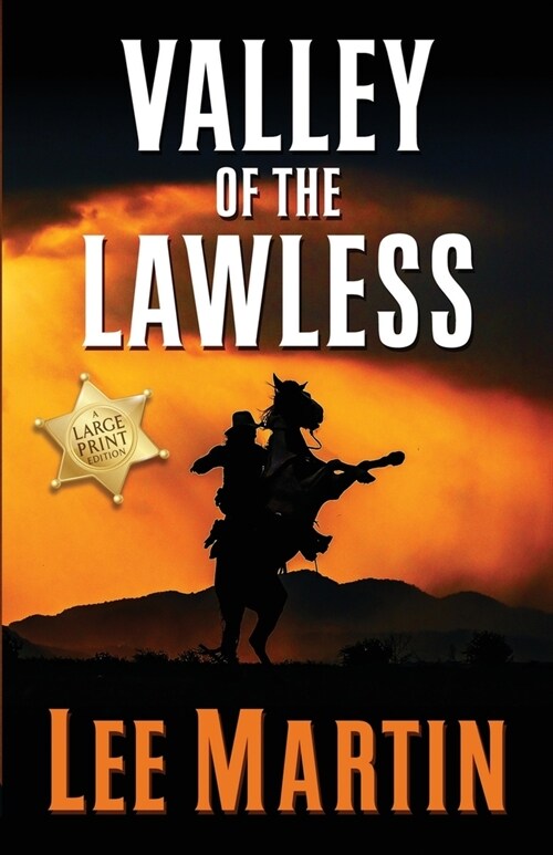 Valley of the Lawless: Large Print Edition (Paperback)