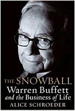 The Snowball: Warren Buffett and the Business of Life (Hardcover, Deckle Edge)