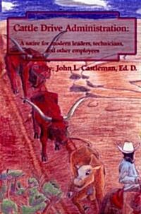 Cattle Drive Administration (Paperback)