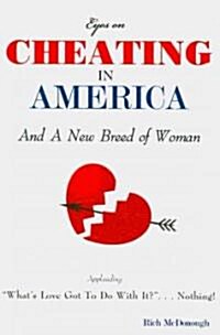 Cheating in America: And a New Breed of Woman (Paperback)