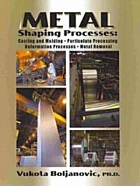 Metal Shaping Processes (Hardcover)