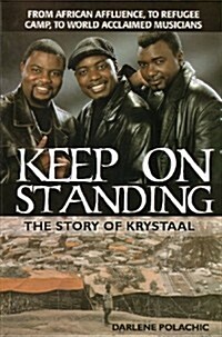 Keep on Standing: The Story of Krystaal (Paperback, 2)