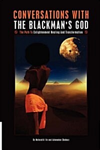 Conversations With the Blackmans God (Paperback)