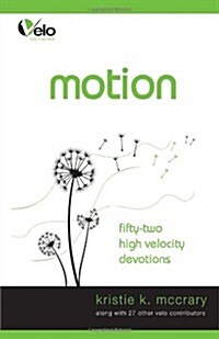 Motion: High Velocity Devotions (Hardcover)