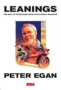 Leanings: The Best of Peter Egan from Cycle World Magazine (Paperback)