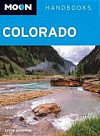 Moon Handbooks Colorado (Paperback, 7th)