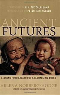 [중고] Ancient Futures: Lessons from Ladakh for a Globalizing World (Paperback)