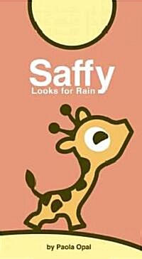 Saffy Looks for Rain (Board Books)