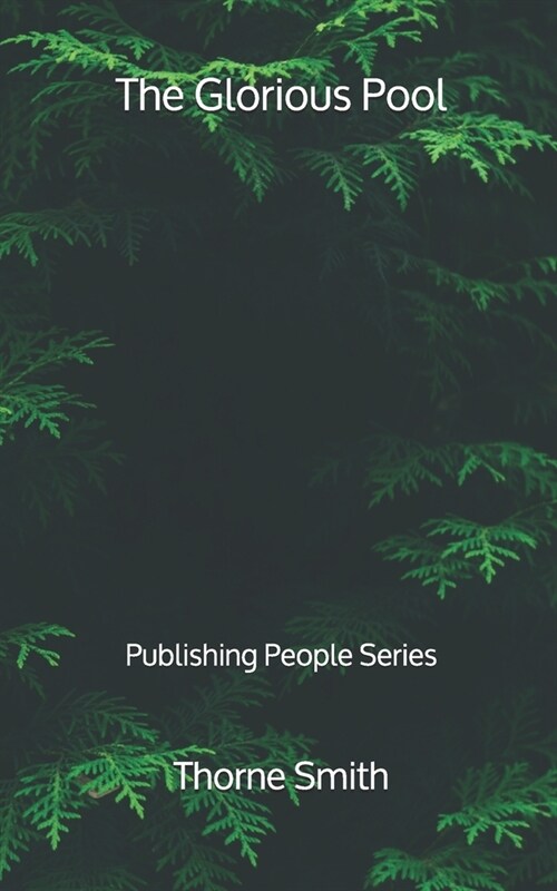 The Glorious Pool - Publishing People Series (Paperback)