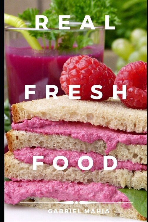Real Fresh Food (Paperback)