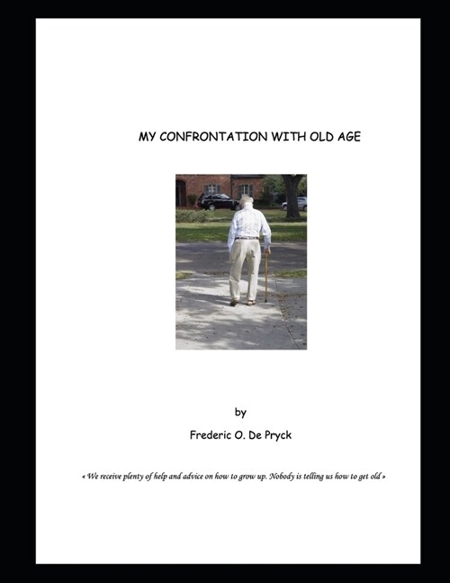 My confrontation with old age (Paperback)