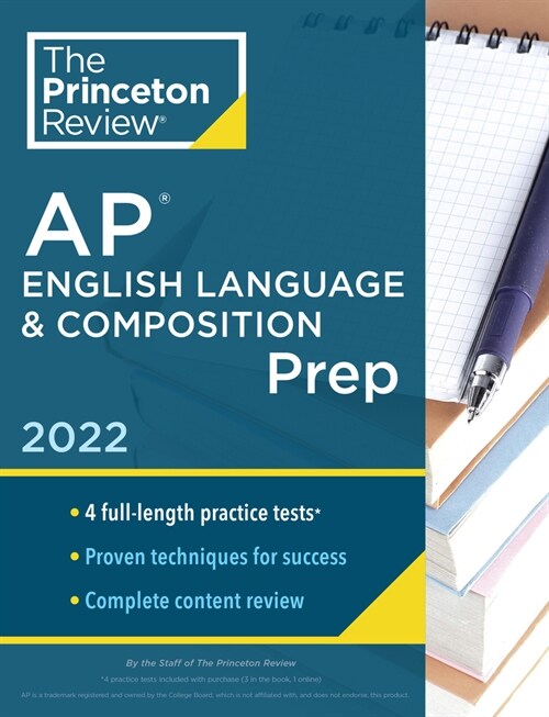 Princeton Review AP English Language & Composition Prep, 2022: 4 Practice Tests + Complete Content Review + Strategies & Techniques (Paperback)