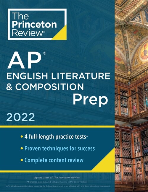 Princeton Review AP English Literature & Composition Prep, 2022: 4 Practice Tests + Complete Content Review + Strategies & Techniques (Paperback)