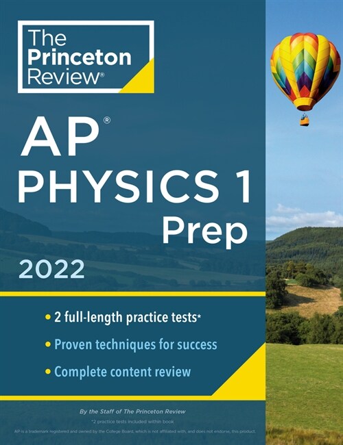 [중고] Princeton Review AP Physics 1 Prep, 2022: Practice Tests + Complete Content Review + Strategies & Techniques (Paperback)