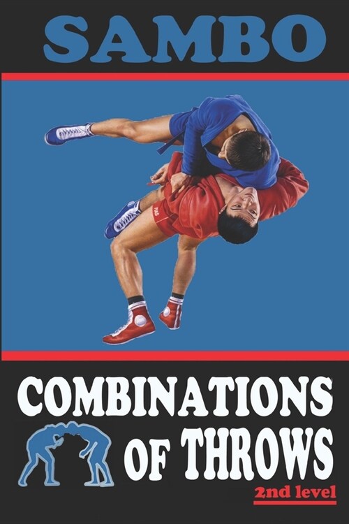 Sambo: combinations of throws (Paperback)