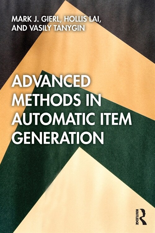 Advanced Methods in Automatic Item Generation (Paperback)