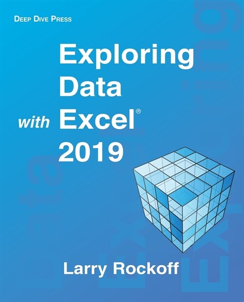 Exploring Data with Excel 2019 (Paperback)