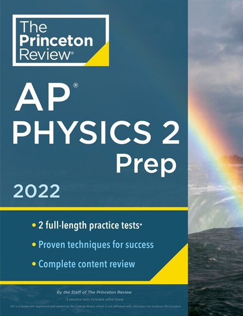 Princeton Review AP Physics 2 Prep, 2022: Practice Tests + Complete Content Review + Strategies & Techniques (Paperback)