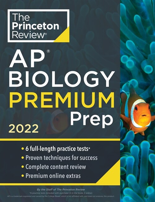 Princeton Review AP Biology Premium Prep, 2022: 6 Practice Tests + Complete Content Review + Strategies & Techniques (Paperback)