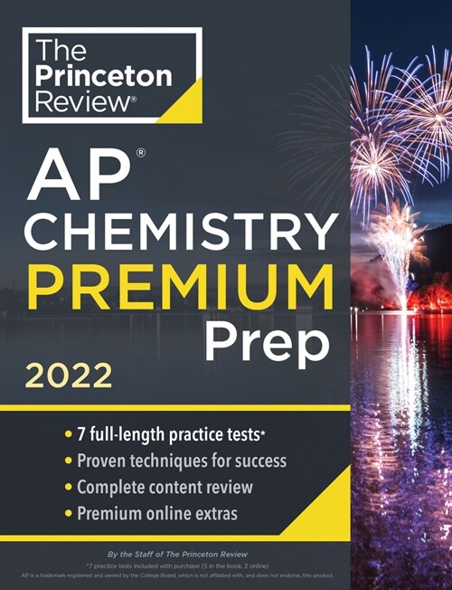 Princeton Review AP Chemistry Premium Prep, 2022: 7 Practice Tests + Complete Content Review + Strategies & Techniques (Paperback)