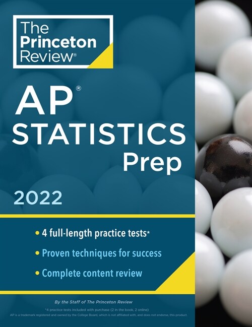 Princeton Review AP Statistics Prep, 2022: 4 Practice Tests + Complete Content Review + Strategies & Techniques (Paperback)