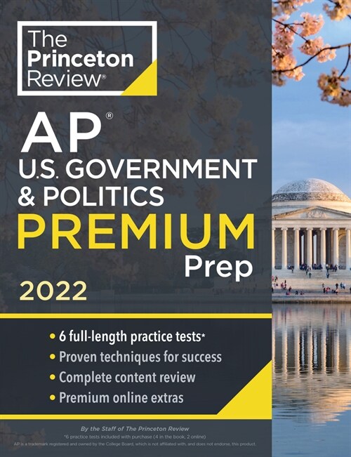 Princeton Review AP U.S. Government & Politics Premium Prep, 2022: 6 Practice Tests + Complete Content Review + Strategies & Techniques (Paperback)