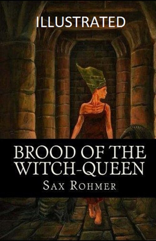 Brood of the Witch-Queen Illustrated (Paperback)