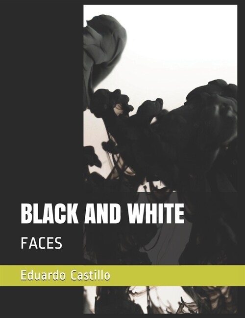 Black and White: Faces (Paperback)