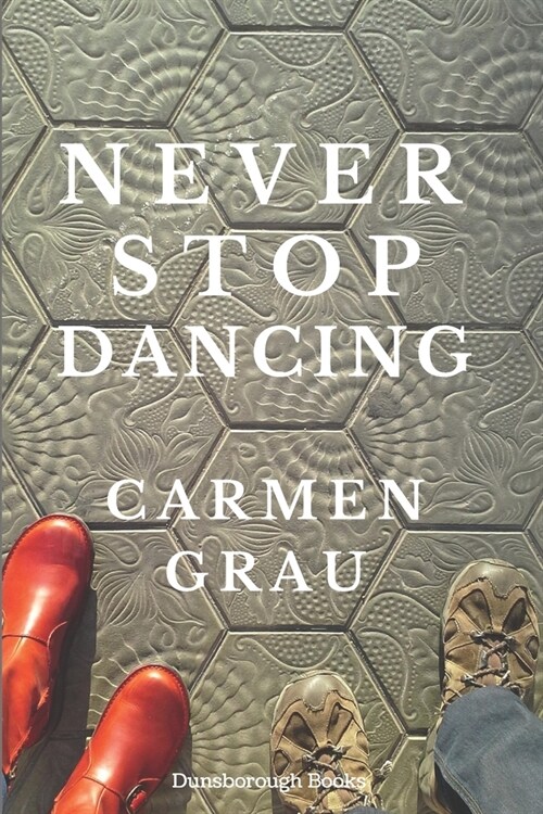 Never Stop Dancing (Paperback)