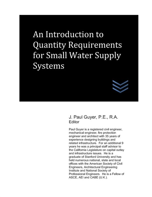 An Introduction to Quantity Requirements for Small Water Supply Systems (Paperback)