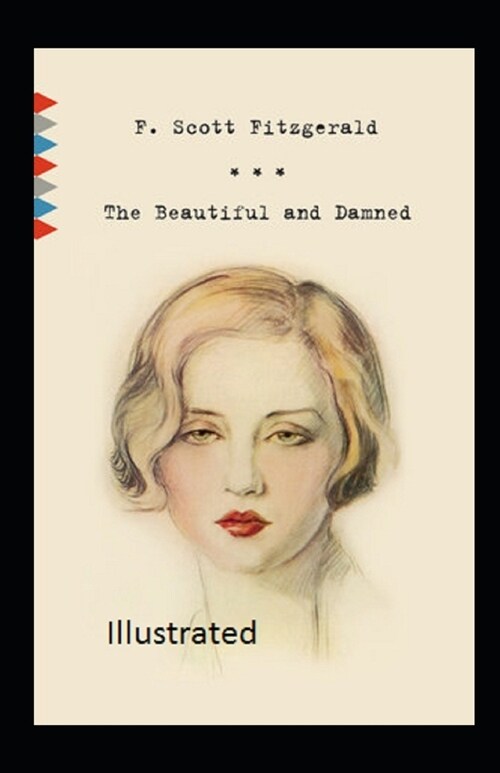 The Beautiful and Damned Illustrated (Paperback)