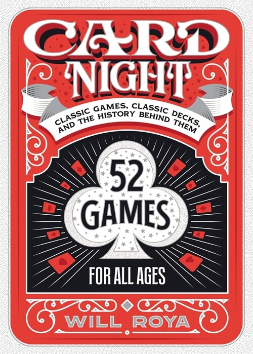 Card Night: Classic Games, Classic Decks, and the History Behind Them (Hardcover)