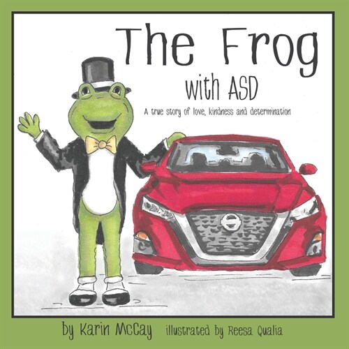 The Frog with ASD: A True Story of Love, Kindness and Determination (Paperback)