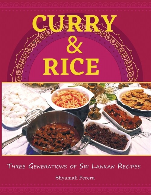 Curry & Rice: Three Generations of Sri Lankan Recipes (Paperback, 3)