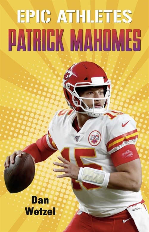 Epic Athletes: Patrick Mahomes (Paperback)