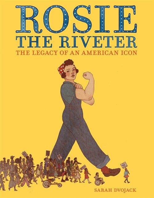 Rosie the Riveter: The Legacy of an American Icon (Hardcover)