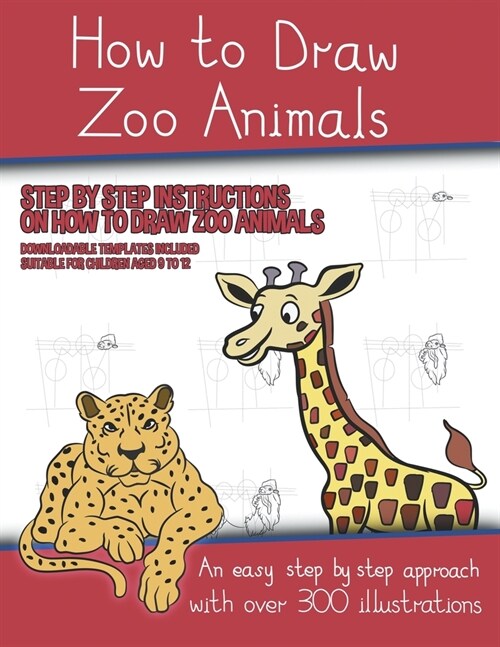 How to Draw Zoo Animals (A book on how to draw animals kids will love) (Paperback)