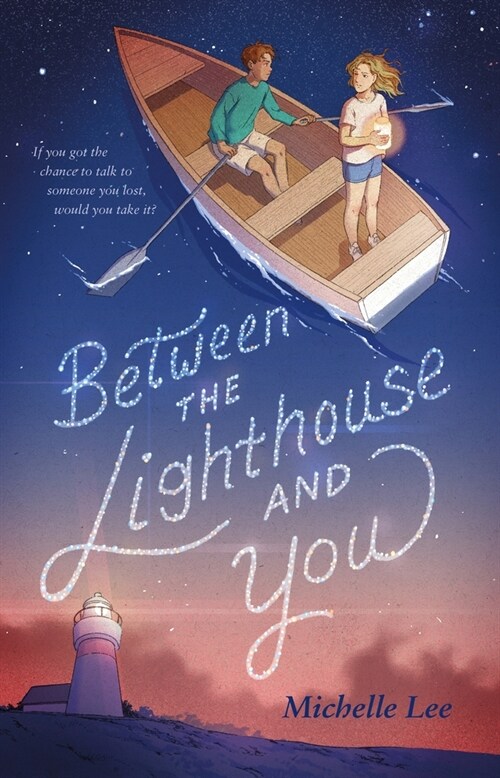 Between the Lighthouse and You (Hardcover)