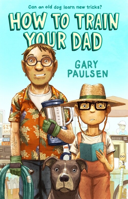 How to Train Your Dad (Hardcover)