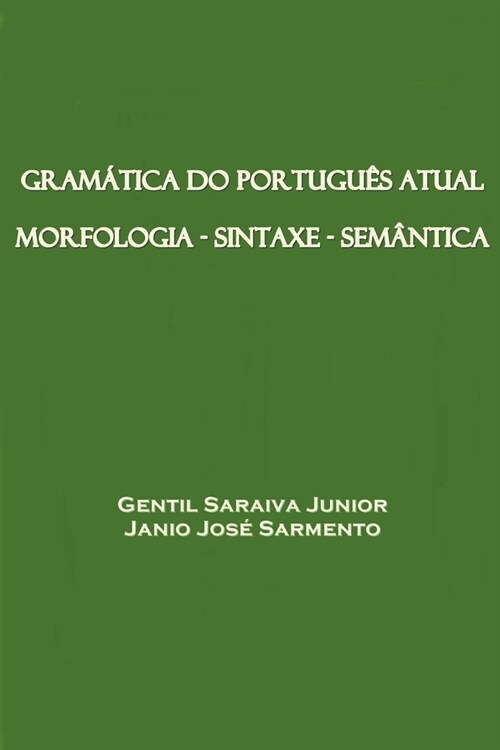 Gram?ica do Portugu? Atual (Paperback)