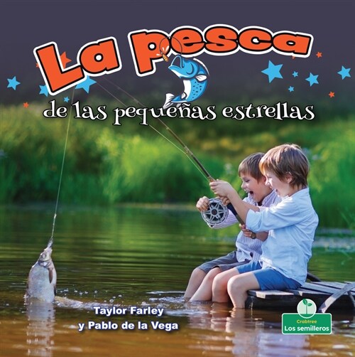 La Pesca de Las Peque?s Estrellas (Little Stars Fishing) (Library Binding)