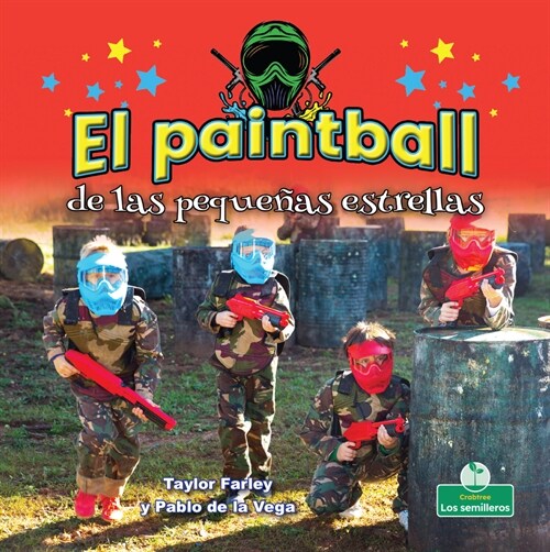 El Paintball de Las Peque?s Estrellas (Little Stars Paintball) (Library Binding)