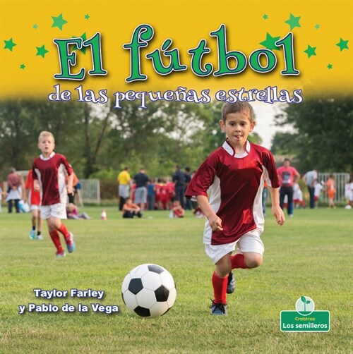 El F?bol de Las Peque?s Estrellas (Little Stars Soccer) (Library Binding)